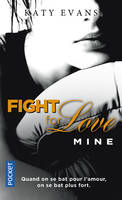 2, Fight for love - tome 2 Mine