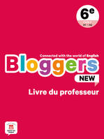 Bloggers NEW 6e - Livre du professeur, Connected with the world of English