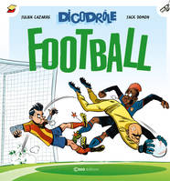 Dicodrôle, Football