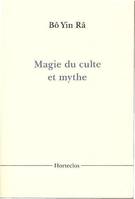 Hortus conclusus, 16, Magie du culte et mythe