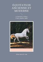 Équitation ancienne et moderne, La Guérinière, D'Abzac,D'Aure, Baucher, Raabe