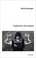 Capitaines de projets, Nouvelles