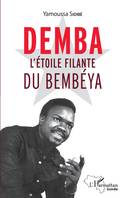 Demba l'étoile filante du Bembéya, Récit