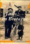 Jadis, en Bretagne, Tome 1, Jadis en Bretagne