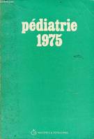 Pédiatrie..., 1975, Pédiatrie 1975 - Néonatologie service du Pr.Agr.P.Vert - maladies métaboliques Dr Pham Huu Trung - gastro-entérologie Pr.Agr.J.Navarro - hématologie Pr.Agr.G.Schaison - cancérologie Pr.Agr.J.Lemerle - cardiologie Pr.Agr.F.Guerin etc.