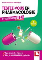 Testez-vous en pharmacologie, Et validez votre U.E 2.11