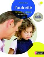 L'AUTORITE, conseils et astuces au quotidien