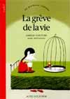 La greve de la vie