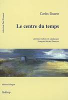 Le centre du temps, poèmes