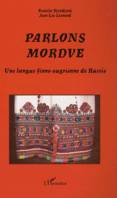 Parlons mordve, Une langue finno-ougrienne de Russie