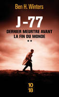 2, Dernier meurtre avant la fin du monde - tome 2 J-77