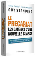 Le précariat - Les dangers d'une nouvelle classe