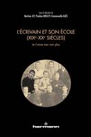 L'écrivain et son école (XIXe-XXe siècles), Je t'aime moi non plus