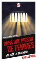 Dans une prison de femmes, Une juge en immersion