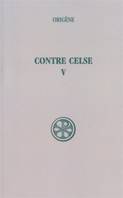 Contre Celse - tome 5