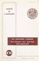 Les procédures d'urgence : droit judiciaire privé, droit pénal, droit administratif, XIIe Colloque des instituts d'études judiciaires