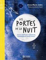 Les portes de la nuit, Journal créatif pour noctambules, insomniaques et grands rêveurs