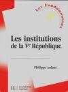 Les institutions de la Ve République