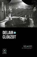Delair/Clouzot, La correspondance d'henri-georges clouzot avec suzy delair