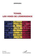 Tchad, les voies de l'émergence