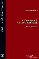 Vichy face à Chiang-Kai-Shek, Histoire diplomatique