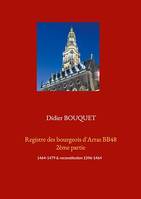 Registre des bourgeois d'Arras BB48 2ème partie, 1464-1479 & reconstitution 1396-1464