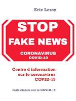 Centre d'information sur le coronavirus COVID-19, Faits établis sur le COVID-19