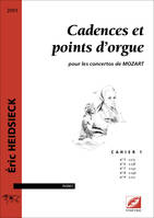 Cadences et points d’orgue (cahier 1), pour les concertos de Mozart