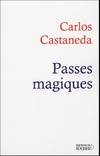 Passés magiques, les pratiques traditionnelles des shamans de l'ancien Mexique