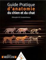 Guide pratique d'anatomie du chien et du chat