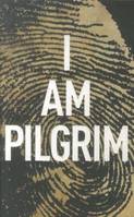 I Am Pilgrim