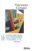 Le Syndrome de Tourette, Histoires sans histoire