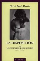 L'origine du monde., 3, La Disposition, ou le complexe de Jonathan