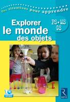 Explorer le monde des objets