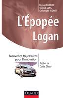 L'épopée LOGAN - Prix DCF - 2013 - Prix EFMD-FNEGE - 2012, Nouvelles trajectoires pour l'innovation