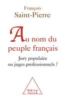 Au nom du peuple français, Jury populaire ou juges professionnels ?