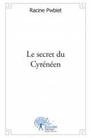 Le secret du Cyrénéen, Roman Fantastique