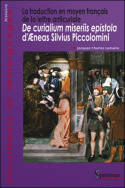 La traduction en moyen français de la lettre anticuriale, De curialium miseriis epistola d'Æneas Silvius Piccolomini