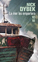 La mer les emportera