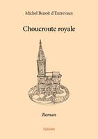 Choucroute royale, Roman