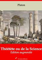 Théétète ou de la Science – suivi d'annexes, Nouvelle édition 2019