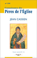Connaissance des Pères de l'Église n°155, Jean Cassien