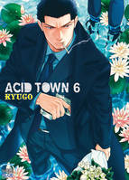 6, Acid town