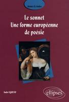 Le sonnet - Une forme européenne de poésie, une forme européenne de poésie