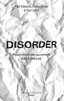 Disorder, Histoire sociale des mouvements punk & post-punk