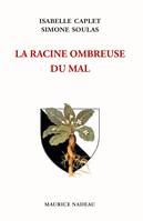 La Racine ombreuse du mal