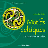 Motifs celtiques à connaître et à créer