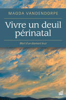 Vivre un deuil périnatal, Mort d'un diamant brut