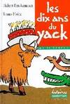 Dix ans du yack (Les)
