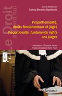 Proportionnalité, droits fondamentaux et juges, Proportionality, fundamental rights and judges